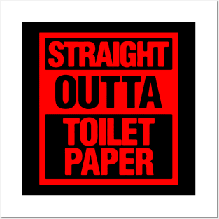 Straight Outta Toilet Paper Shirt Posters and Art